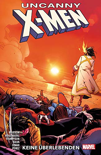 Uncanny X-Men - Neustart: Bd. 2: Keine Überlebenden