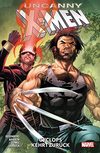 Uncanny X-Men - Neustart: Bd. 3: Cyclops kehrt zurück