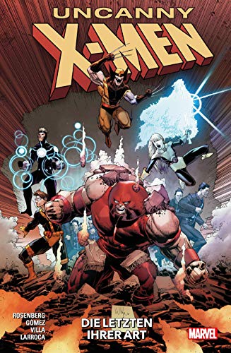 Uncanny X-Men - Neustart: Bd. 4: Die letzten ihrer Art