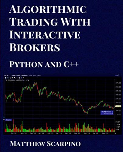 Algorithmic Trading with Interactive Brokers (Python and C++) von Quiller Technologies LLC