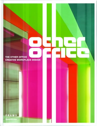 The Other Office: Creative Workplace Design von Birkhauser