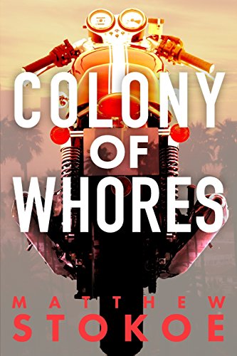 Colony of Whores von Matthew Stokoe