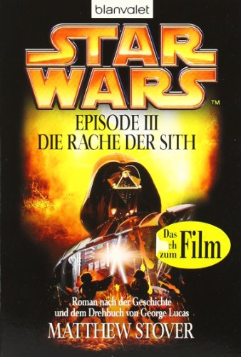 Star Wars, Episode 3: Krieg der Sterne: Die Rache der Sith von Blanvalet Taschenbuch Verlag