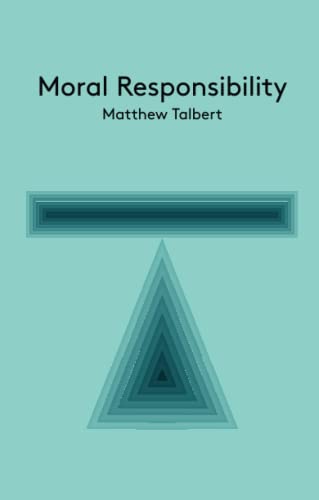 Moral Responsibility: An Introduction (Key Concepts in Philosophy) von Polity