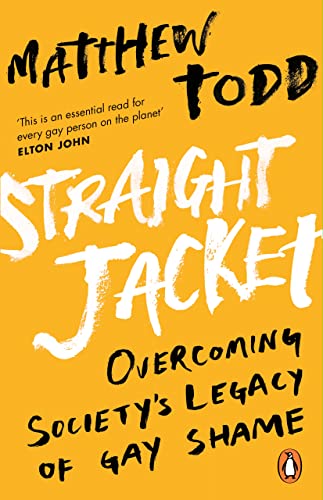 Straight Jacket: Overcoming society's legacy of gay shame von Black Swan Books, Limited
