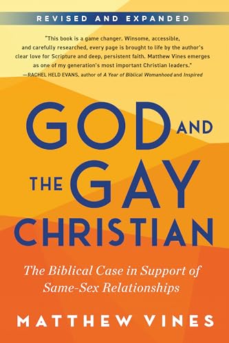 God and the Gay Christian: The Biblical Case in Support of Same-Sex Relationships God and the Gay Christian: The Biblical Case in Support of Same-Sex Relationships