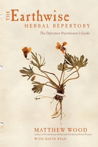 The Earthwise Herbal Repertory: The Definitive Practitioner's Guide von North Atlantic Books