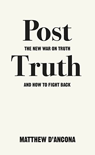 Post-Truth: The New War on Truth and How to Fight Back von Ebury Press