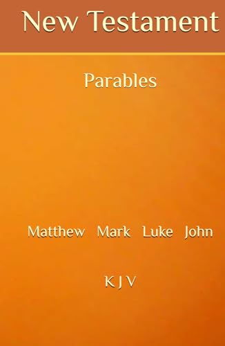 New Testament: Parables von Independently published