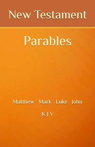 New Testament: Parables von Independently published