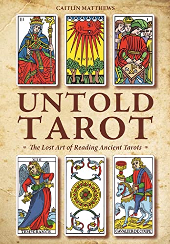 Untold Tarot: The Lost Art of Reading Ancient Tarots von Red Feather
