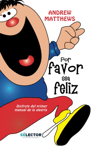 Por favor sea feliz