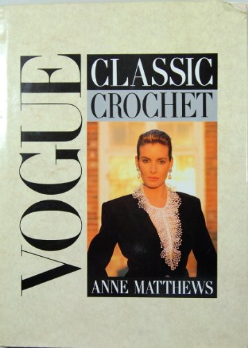 "Vogue" Classic Crochet