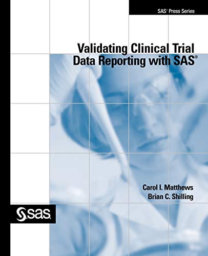 Validating Clinical Trial Data Reporting with SAS (SAS Press) von SAS Institute