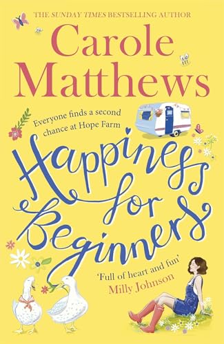 Happiness for Beginners: Fun-filled, feel-good fiction from the Sunday Times bestseller