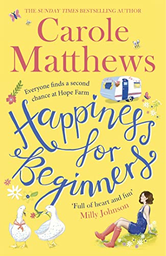 Happiness for Beginners: Fun-filled, feel-good fiction from the Sunday Times bestseller Happiness for Beginners: Fun-filled, feel-good fiction from the Sunday Times bestseller