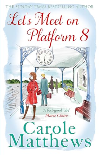 Let's Meet on Platform 8: The hilarious rom-com from the Sunday Times bestseller von Sphere