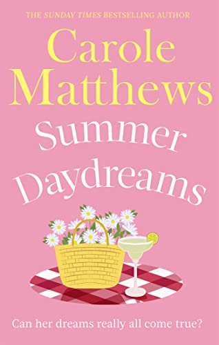 Summer Daydreams: A glorious holiday read from the Sunday Times bestseller