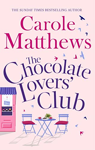 The Chocolate Lovers' Club: the feel-good, romantic, fan-favourite series from the Sunday Times bestseller von Sphere