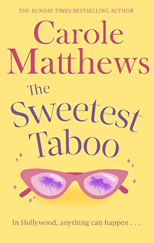 The Sweetest Taboo: The perfect Hollywood rom-com from the Sunday Times bestseller The Sweetest Taboo: The perfect Hollywood rom-com from the Sunday Times bestseller von Sphere