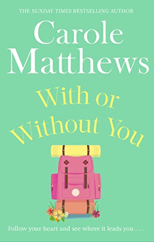 With or Without You: A romantic, escapist novel from the Sunday Times bestseller