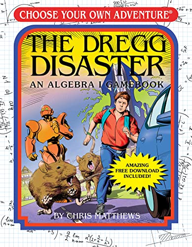 The Dregg Disaster: Choose Your Own Adventure Math Workbook: Algebra I