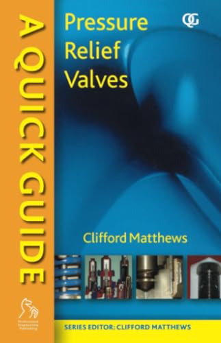 A Quick Guide to Pressure Relief Valves (PRVs) (Quick Guides (PEP)) von Wiley