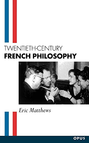 Twentieth-Century French Philosophy (OPUS) von Oxford University Press