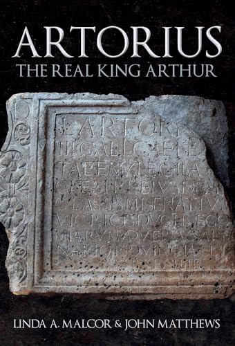 Artorius: The Real King Arthur von Amberley Publishing