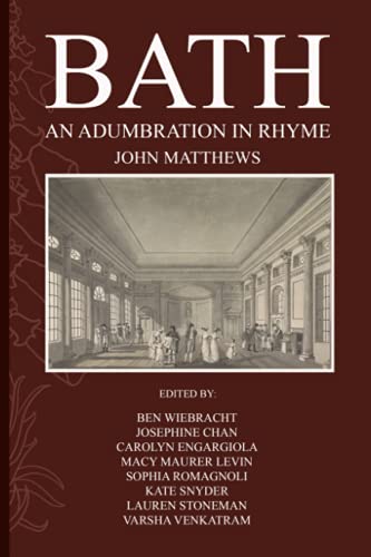 Bath: An Adumbration in Rhyme: A Critical Edition for Readers of Jane Austen (Forgotten Contemporaries of Jane Austen) von Pixelia Publishing