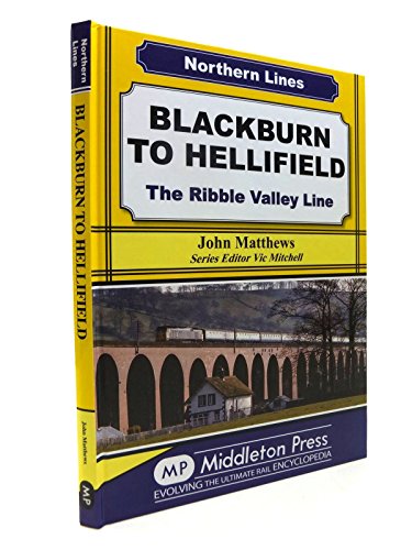 Blackburn to Hellifield: The Ribble Valley Line (Northern Lines)