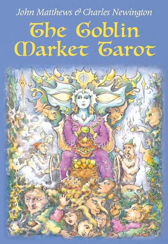 The Goblin Market Tarot: In Search of Faery Gold The Goblin Market Tarot: In Search of Faery Gold von Watkins Publishing