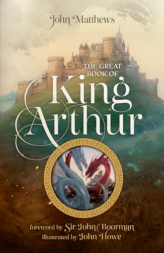 The Great Book of King Arthur and His Knights of the Round Table: A New Morte D’Arthur von HarperCollins