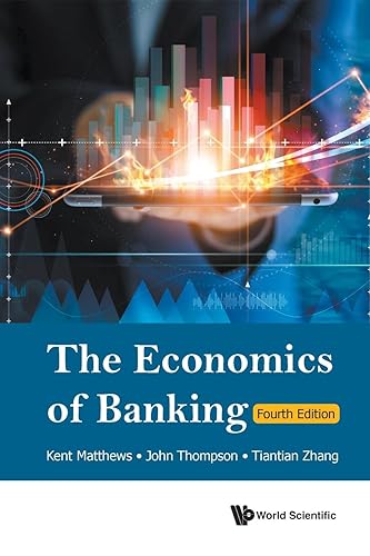 Economics Of Banking, The (fourth Edition): 4th Edition von WSPC