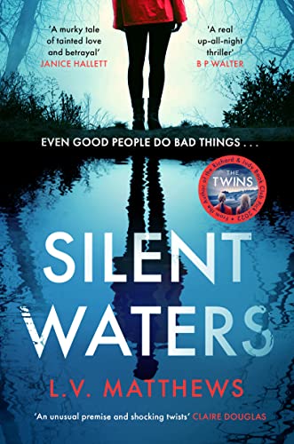 Silent Waters: an utterly gripping and suspenseful psychological thriller to keep you hooked in 2024