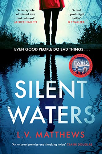Silent Waters: an utterly gripping and suspenseful psychological thriller to keep you hooked Silent Waters: an utterly gripping and suspenseful psychological thriller to keep you hooked