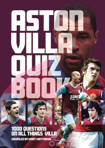 Aston Villa Quiz Book: 1,000 Questions on All Things Villa von G2 Rights