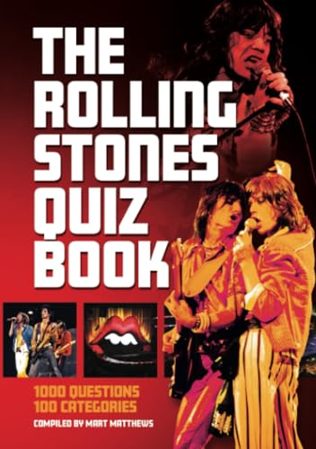 The Rolling Stones Quiz Book: 1,000 questions, 100 categories von G2 Entertainment