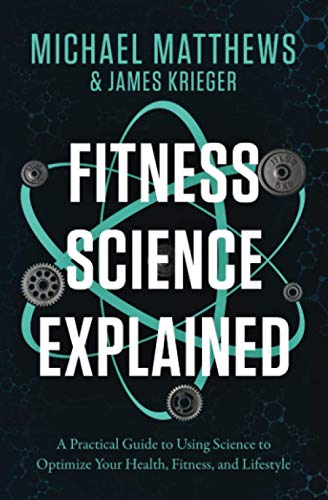 Fitness Science Explained: A Practical Guide to Using Science to Optimize Your Health, Fitness, and Lifestyle von Oculus Publishers