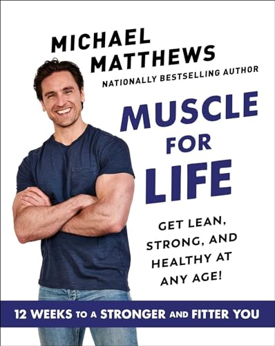 Muscle for Life: Get Lean, Strong, and Healthy at Any Age! von Gallery Books