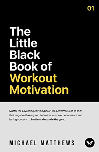 The Little Black Book of Workout Motivation (Muscle for Life)