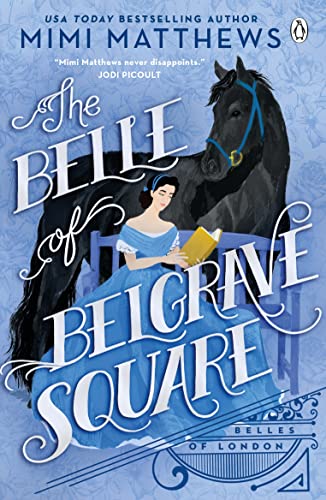Belle of Belgrave Square: An exciting new feminist historical romance von Michael Joseph