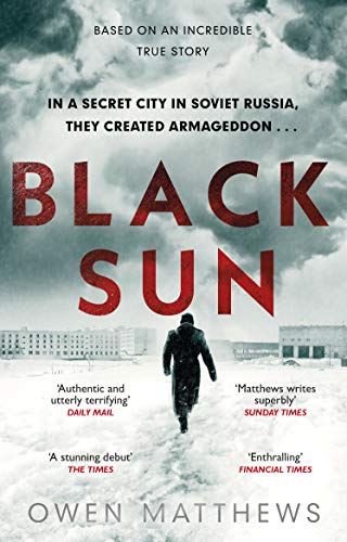 Black Sun: Based on a true story, the critically acclaimed Soviet thriller von Transworld Publ. Ltd UK