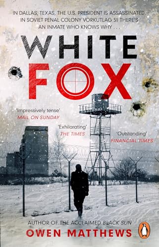 White Fox: The acclaimed, chillingly authentic Cold War thriller von Transworld Publ. Ltd UK