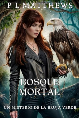 Bosque Mortal: Un Misterio de la Bruja Verde