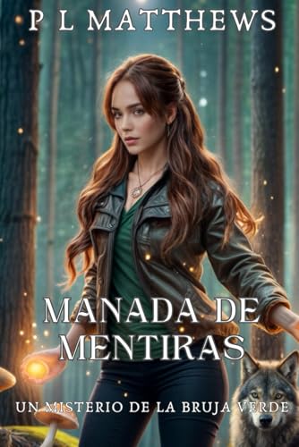 Manada de Mentiras: Un Misterio de la Bruja Verde