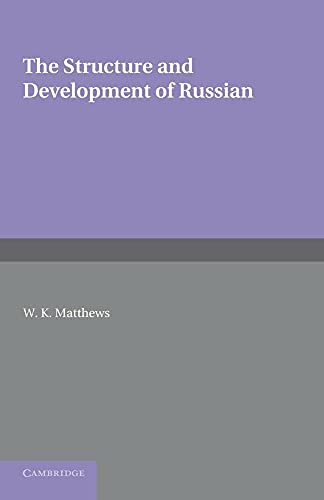 The Structure and Development of Russian von Cambridge University Press