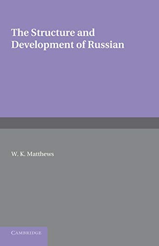 The Structure and Development of Russian