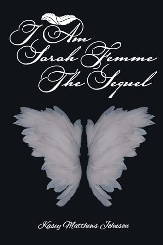I am Sarah Femme: The Sequel von Fulton Books