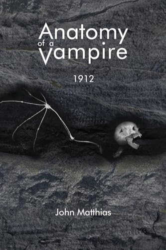 Anatomy of a Vampire: 1912 von Palmetto Publishing